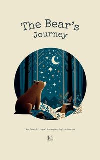 Cover image for The Bear's Journey And Other Bilingual Norwegian-English Stories