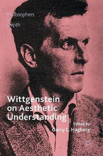 Cover image for Wittgenstein on Aesthetic Understanding