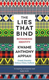 Cover image for The Lies That Bind: Rethinking Identity