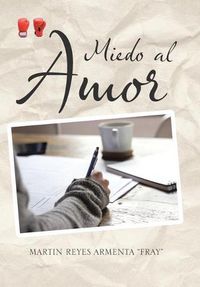 Cover image for Miedo al Amor