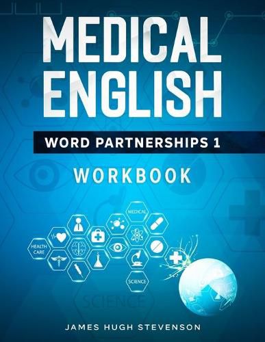 Cover image for Medical English Word Partnerships 1: Workbook