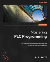 Cover image for Mastering PLC Programming