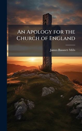 Cover image for An Apology for the Church of England