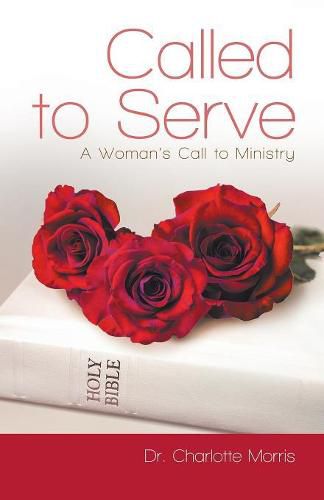 Cover image for Called to Serve: A Woman's Call to Ministry