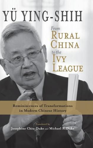 Cover image for From Rural China to the Ivy League: Reminiscences of Transformations in Modern Chinese History
