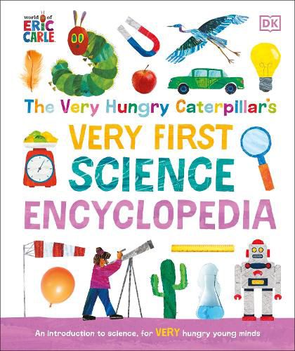 Cover image for The Very Hungry Caterpillar's Very First Science Encyclopedia
