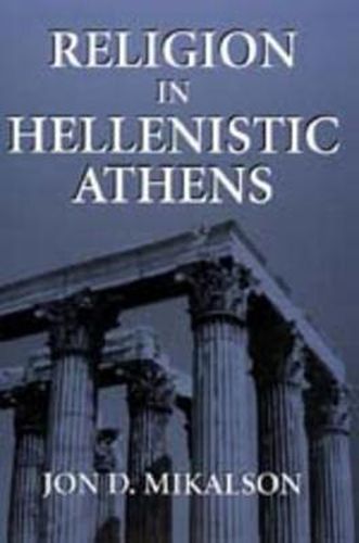 Cover image for Religion in Hellenistic Athens