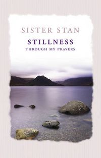 Cover image for Stillness Through My Prayers
