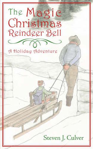 Cover image for The Magic Christmas Reindeer Bell: A Holiday Adventure