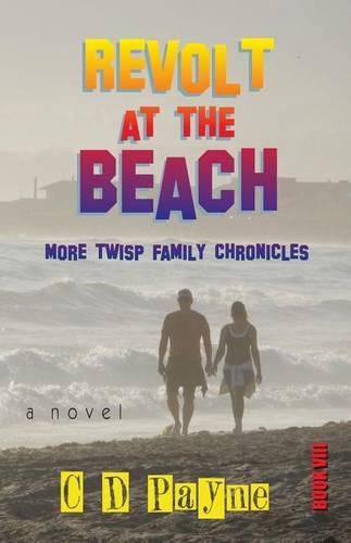 Cover image for Revolt at the Beach: More Twisp Family Chronicles