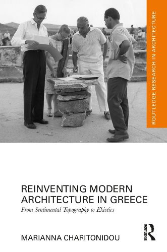 Cover image for Reinventing Modern Architecture in Greece