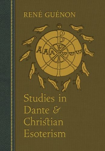 Cover image for Studies in Dante and Christian Esoterism