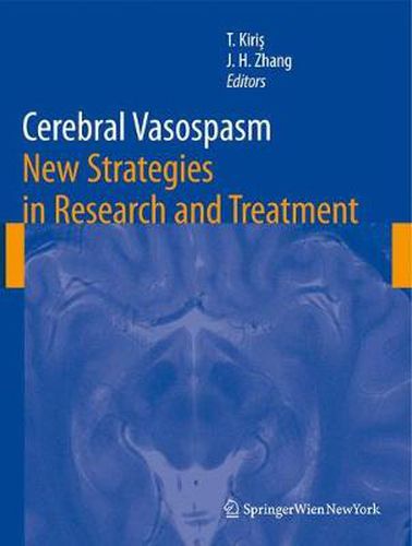 Cerebral Vasospasm: New Strategies in Research and Treatment