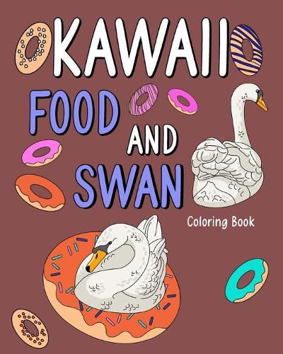 Cover image for Kawaii Food and Swan Coloring Book