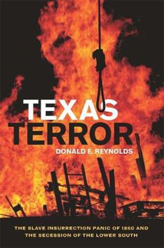 Cover image for Texas Terror: The Slave Insurrection Panic of 1860 and the Secession of the Lower South