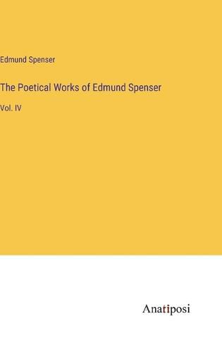 Cover image for The Poetical Works of Edmund Spenser