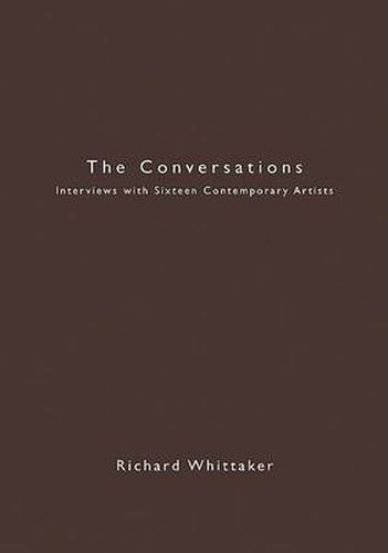 Cover image for The Conversations: Interviews with Sixteen Contemporary Artists