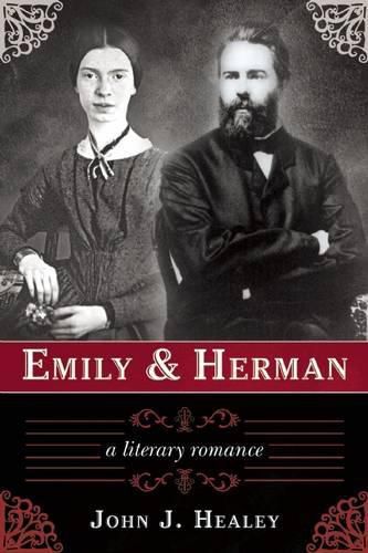 Emily & Herman: A Literary Romance