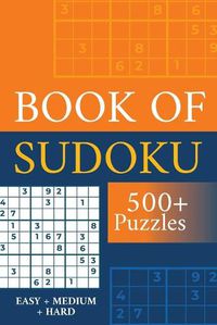 Cover image for Book of Sudoku - 500+ Puzzles - Easy + Medium + Hard