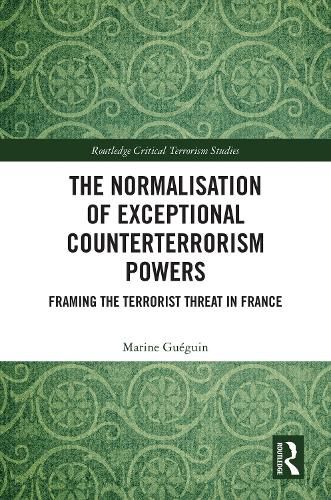 Cover image for The Normalisation of Exceptional Counterterrorism Powers