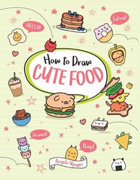 Cover image for How to Draw Cute Food: Volume 3