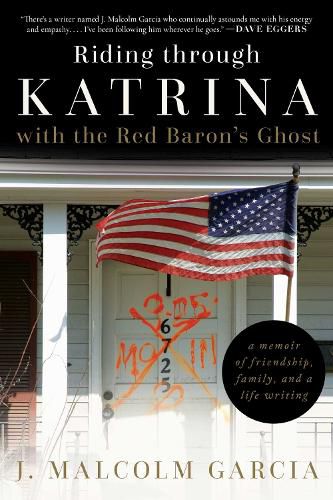 Cover image for Riding through Katrina with the Red Baron's Ghost: A Memoir of Friendship, Family, and a Life Writing