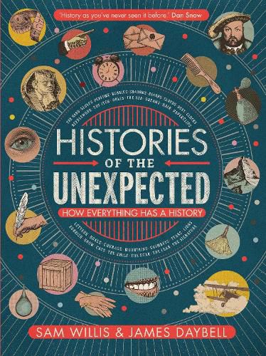 Histories of the Unexpected: How Everything Has a History