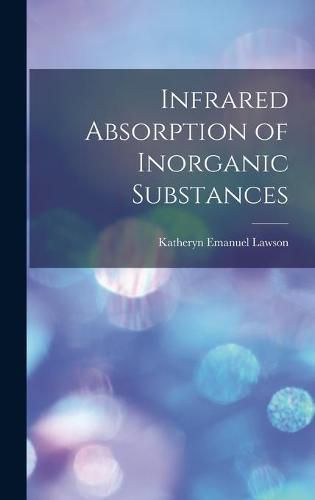 Cover image for Infrared Absorption of Inorganic Substances