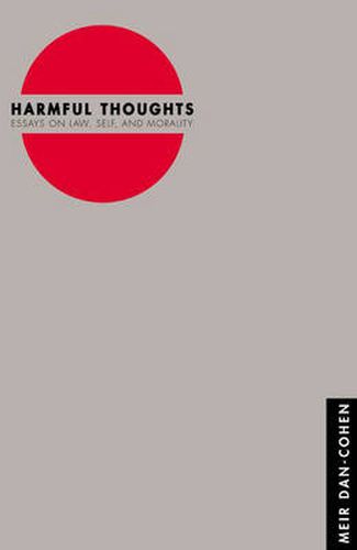 Cover image for Harmful Thoughts: Essays on Law, Self and Morality