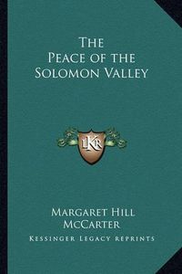 Cover image for The Peace of the Solomon Valley