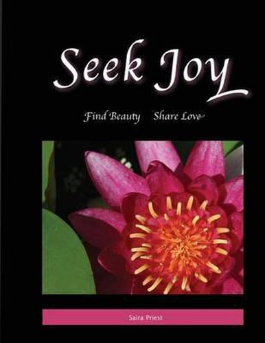 Cover image for Seek Joy: Find Beauty, Share Love