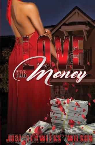 Cover image for Love for Money: A Journey through her heart that made her who she's become