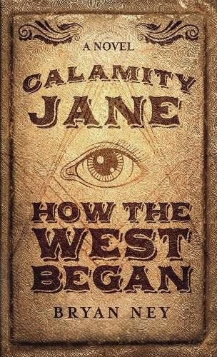 Cover image for Calamity Jane: When The West Began