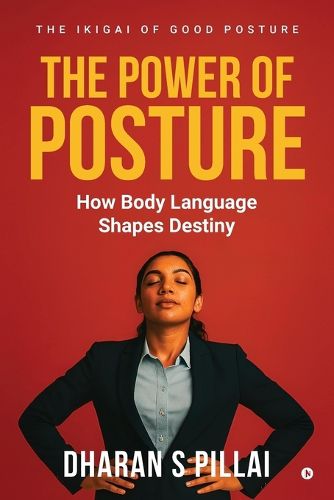 Cover image for The power of Posture