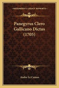 Cover image for Panegyrus Clero Gallicano Dictus (1705)