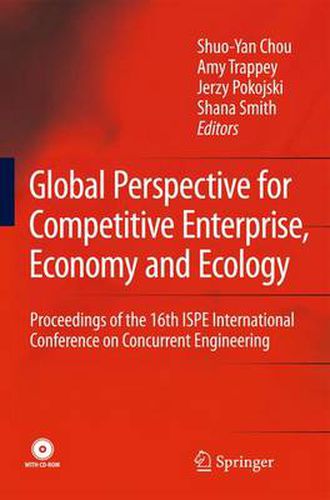 Cover image for Global Perspective for Competitive Enterprise, Economy and Ecology: Proceedings of the 16th ISPE International Conference on Concurrent Engineering