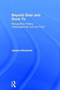 Cover image for Beyond Doer and Done to: Recognition Theory, Intersubjectivity and the Third