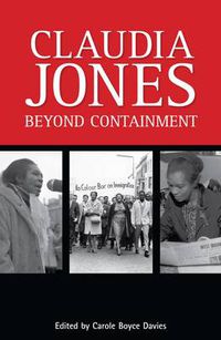 Cover image for Claudia Jones: Beyond Containment