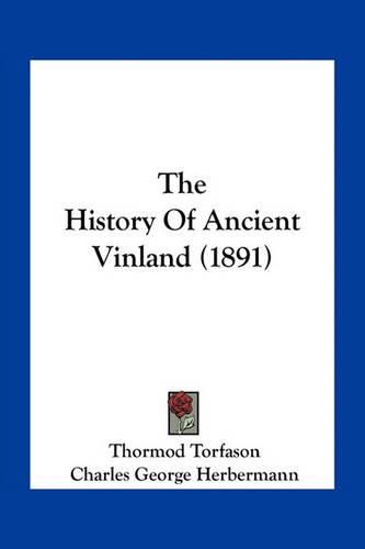 The History of Ancient Vinland (1891)