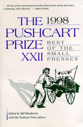 Pushcart Prize Xxii: The Best of the Small Presses.