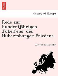 Cover image for Rede zur hundertja&#776;hrigen Jubelfeier des Hubertsburger Friedens.