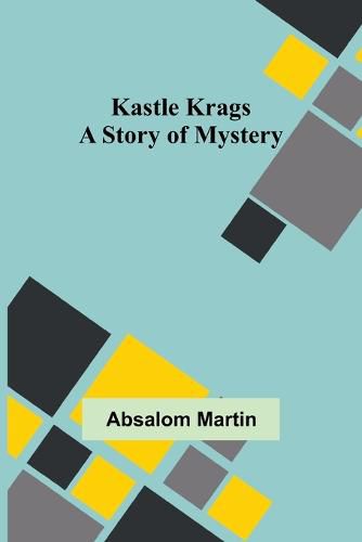 Cover image for Kastle Krags: A Story of Mystery