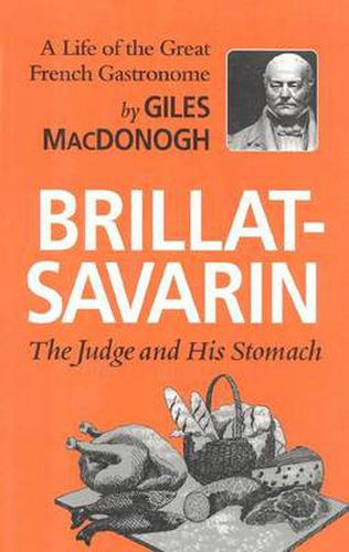 Cover image for Brillat-Savarin: The Judge and His Stomach