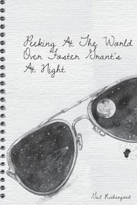 Cover image for Peeking At The World Over Foster Grant's At Night