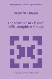 Cover image for The Structure of Classical Diffeomorphism Groups