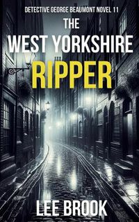 Cover image for The West Yorkshire Ripper