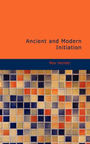 Cover image for Ancient and Modern Initiation