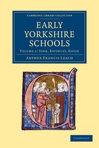 Cover image for Early Yorkshire Schools