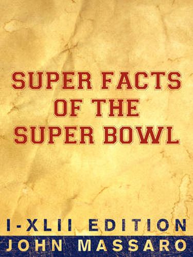 Cover image for Super Facts of the Super Bowl