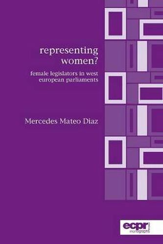 Cover image for Representing Women?: Female Legislators in West European Parliaments